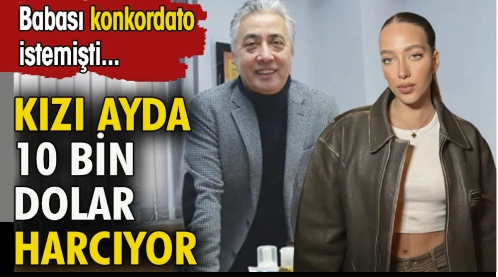 Kızı ayda 10 bin dolar harcayan Hunca borçlarını yapılandırdı.