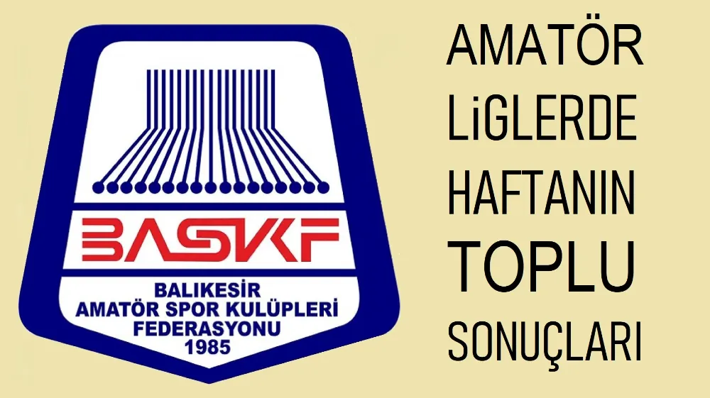 Haftanın toplu sonuçları