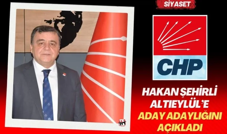 Altıeylül başkan adayı Hakan Şehirli