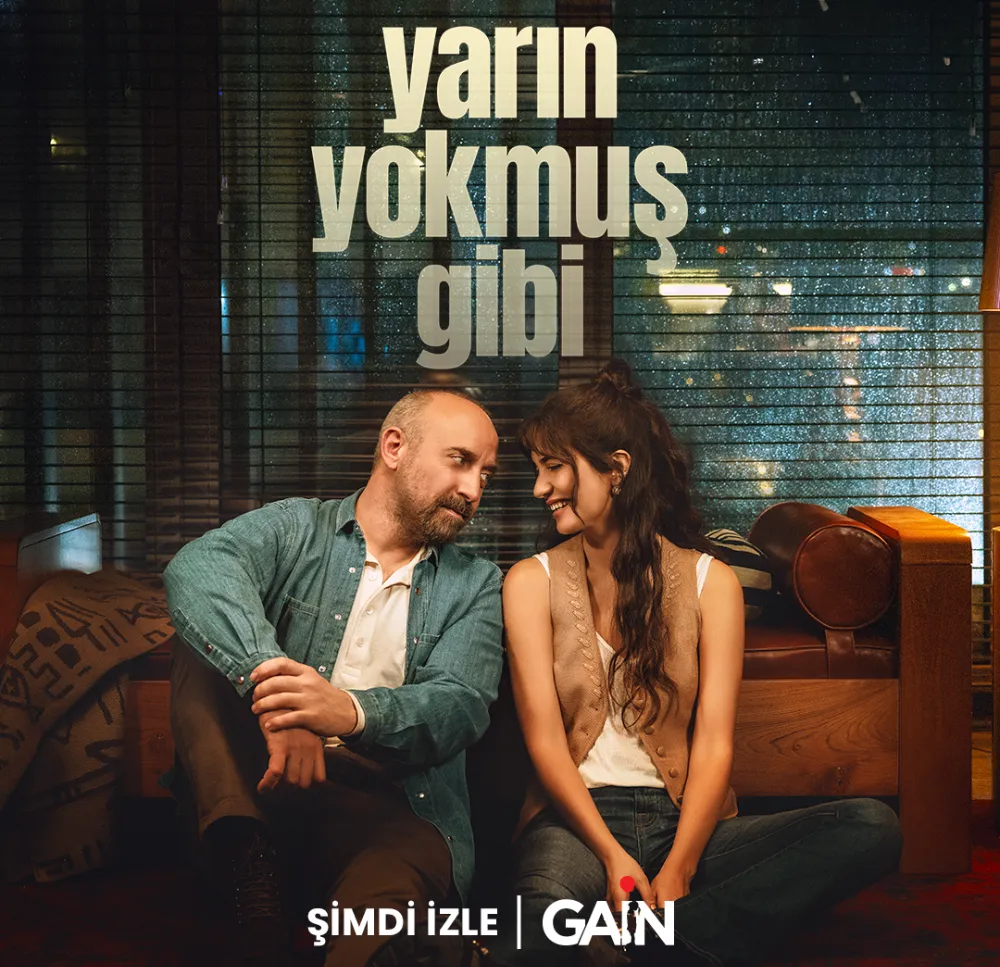  “Yarın Yokmuş Gibi” GAİN’de yayında…