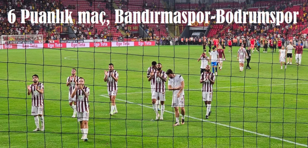 Bandırmaspor, 2 hafta kendi evinde İlk rakip Bodrumspor