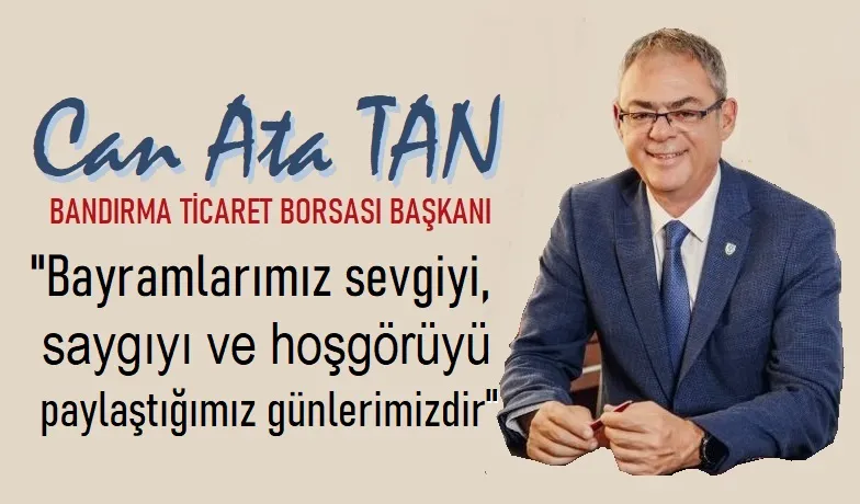 Tan’dan Kurban Bayramı mesajı