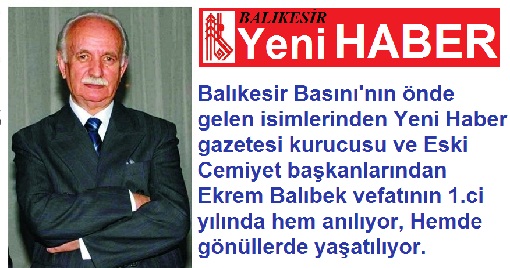 Balıkesir Basını üstadını anıyor.