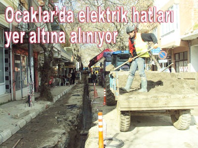 Ocaklar`da elektrik hatları yer altına alınıyor
