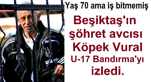 U-17 Bandırmaspor izlendi.