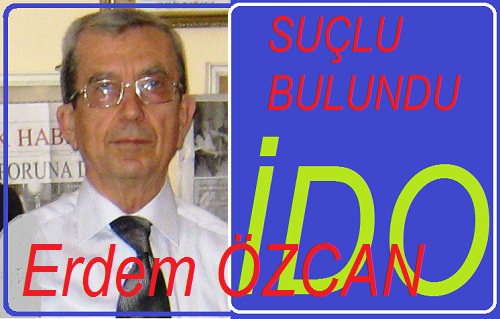 Suçlu bulundu; 