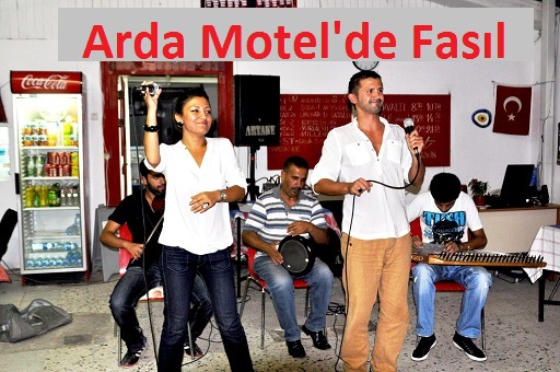 Arda Motel`de fasıl gecesi