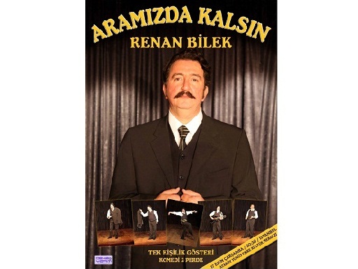 Yoğun istek üzerine Renan Bilek yeniden