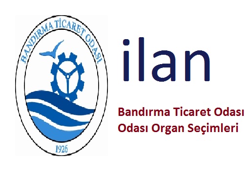 BANDIRMA TİCARET ODASI ÜYELERİNİN DİKKATİNE !
