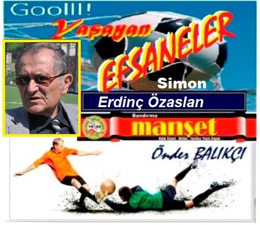 Efsane Simon Erdinç,