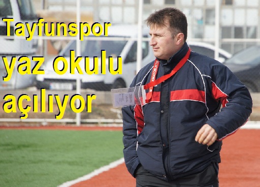 Tayfunspor yaz okuluna başlıyor