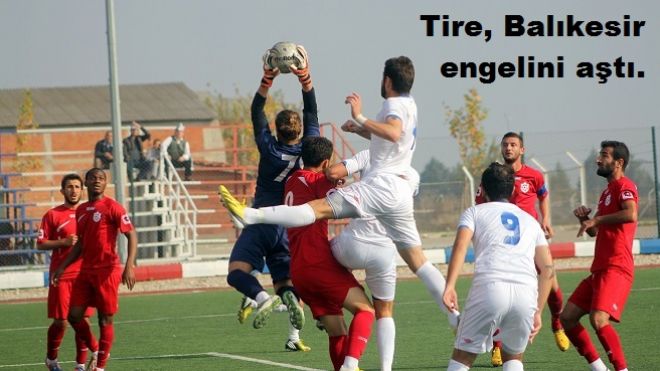 Bal`da, Balıkesir Tire`ye boyun eğdi 1-2