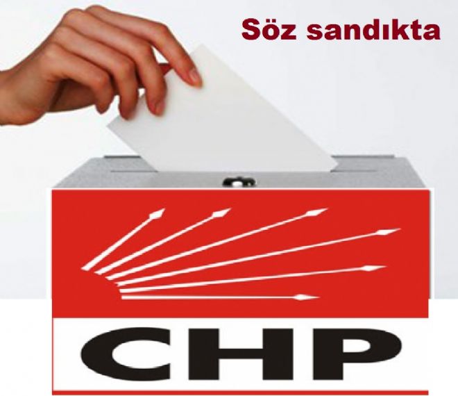 CHP`de söz sandıkta