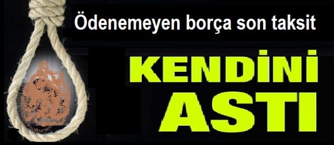 Ödenemeyen borcun kefili kendini astı