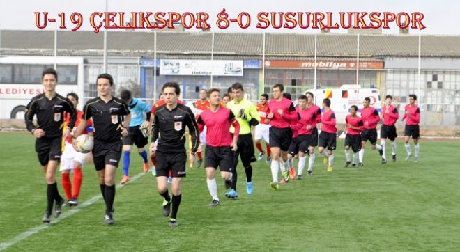 U-19 ÇELİKSPOR 8-0 SUSURLUKSPOR