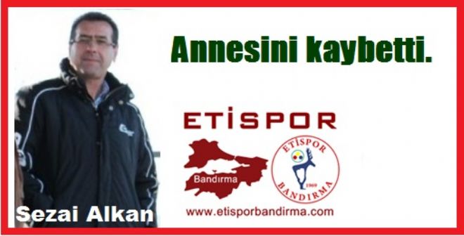 Sezai Alkan, Annesini kaybetti.