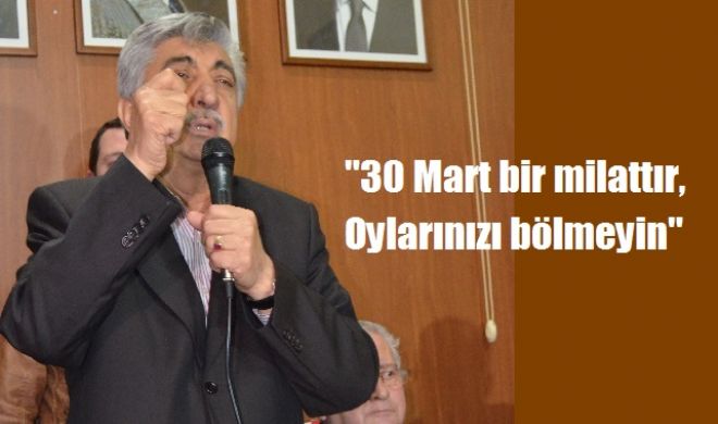 Sözat, ``Oylarınızı bölmeyin``