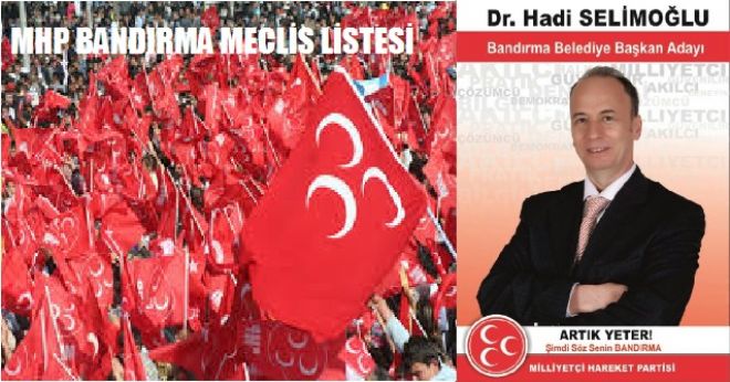 MHP Bandırma`da Meclis listesini açıkladı
