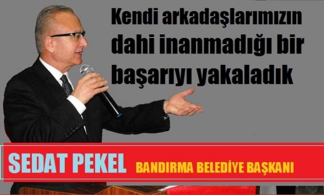 Pekel, ``Başardık``