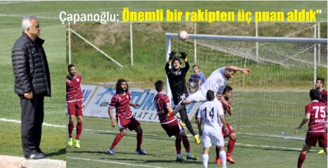 Çapanoğlu sonuçtan memnun