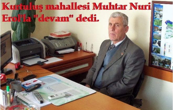 Muhtar Nuri Erol güven tazeledi