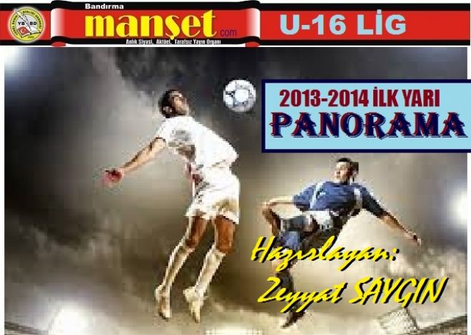 U-16 LİG PANORAMASI