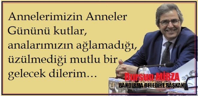 ``Anneler en büyük güven sembolümüz``