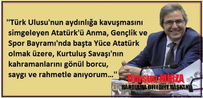 Başkan Mirza`dan 19 Mayıs mesajı
