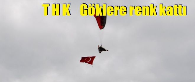 T H K Gösteri uçuşları büyüledi