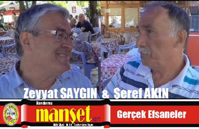 Gerçek Efsaneler, Şeref Akın