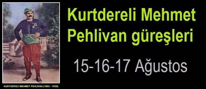 34. Kurtdere yağlı pehlivan güreşlerine büyük ilgi