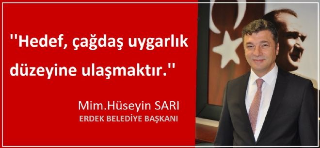 Başkan Sarı; Hedef, çağdaş uygarlık düzeyine ulaşmak.``