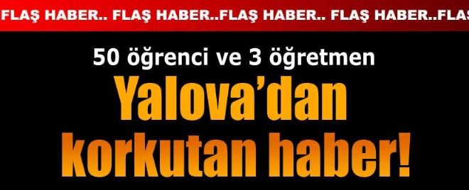 50 öğrenci ile 3 öğretmen kayboldu