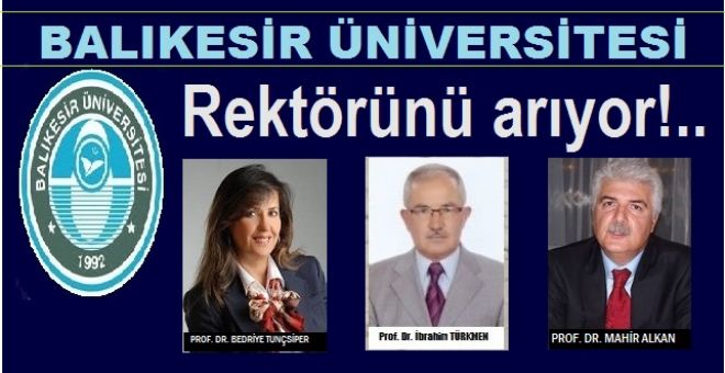 Rektörlük yarışında gözler Beştepe