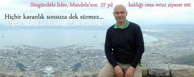 Çömez, Mandela`nın esaret evinde