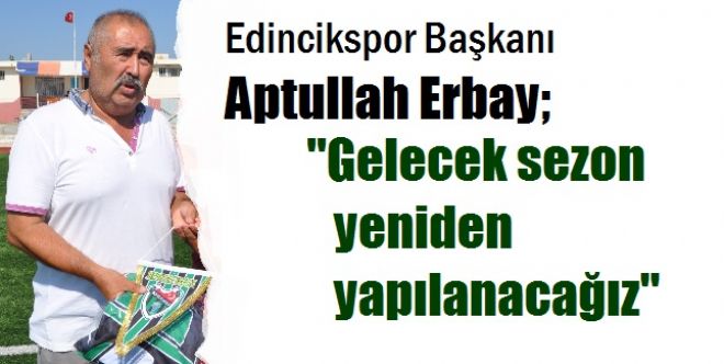 Edincikspor çekildi.