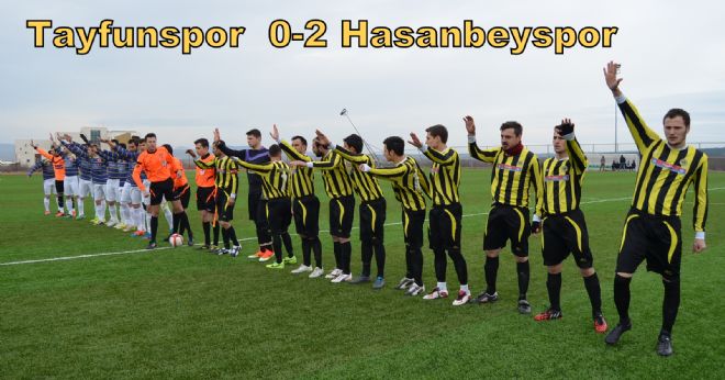 Hasanbey, Tayfun estirmedi.