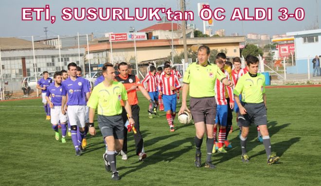 Etispor : 3 - Susurlukspor : 0