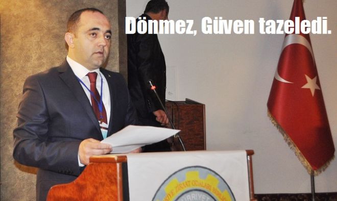 Dönmez 3. Kez güven tazeledi.