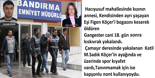 Köçer yakalandı
