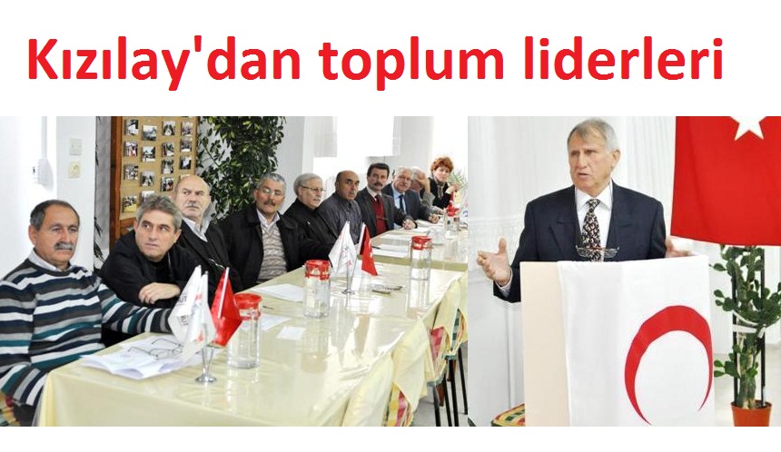 Kızılay toplum liderlerini bilinçlendiriyor