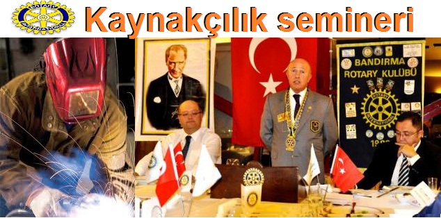 Rotary`den Kaynakçılık semineri