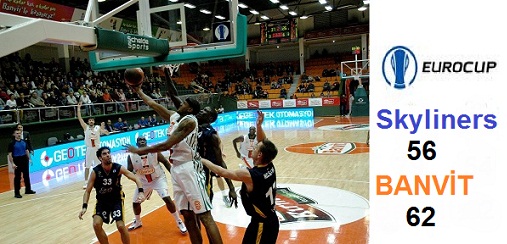 Banvit Almanya da fraport Skyliners dağıttı 56-62